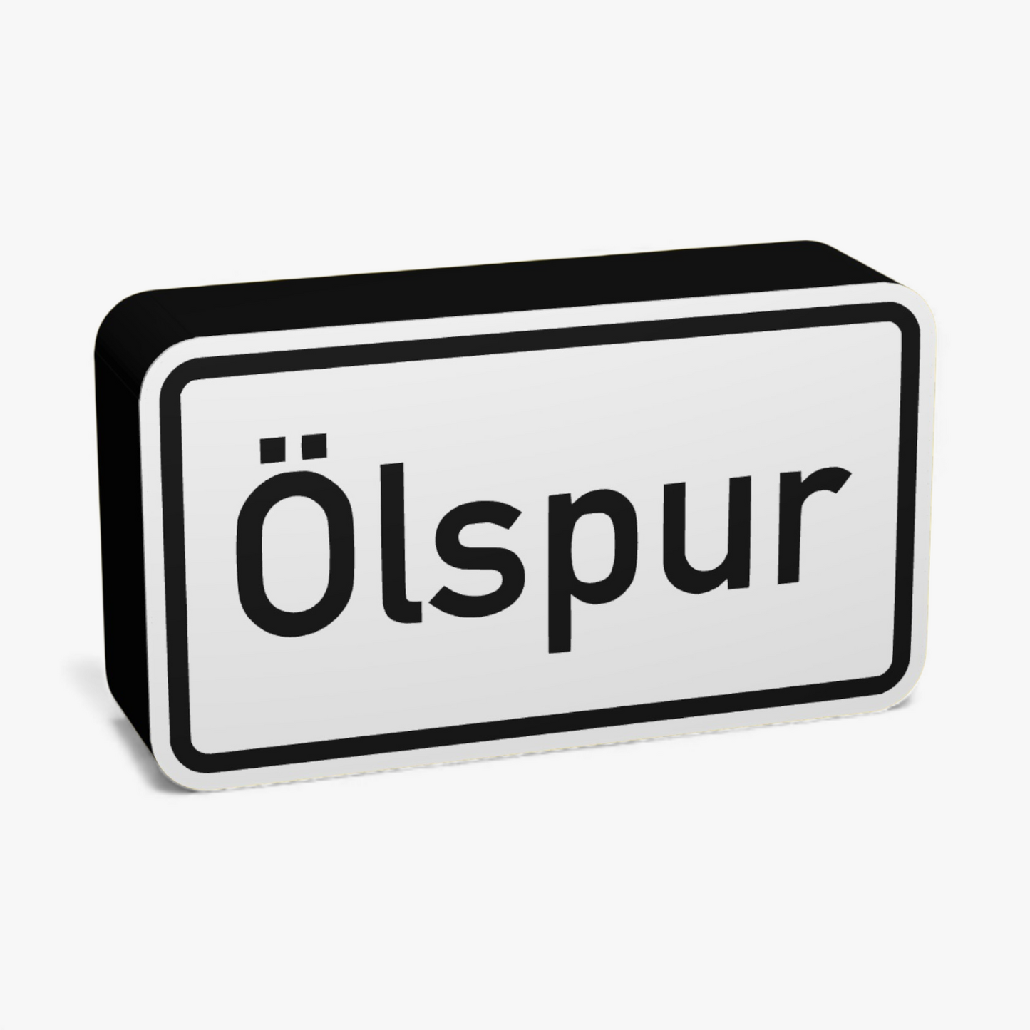 Oelspur Verkehrsschild Lampe