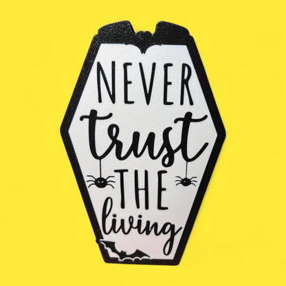 Halloween Never Trust The Living Lampe