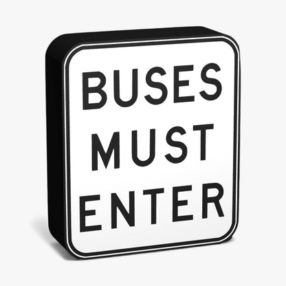 Buses Must Enter Australian Road Sign Lampe