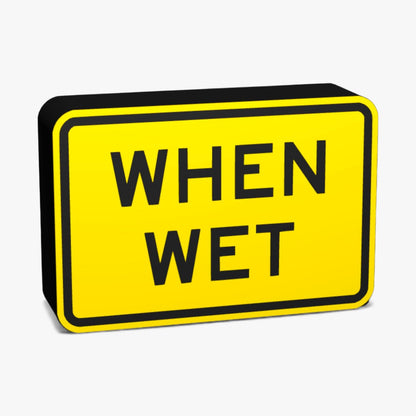 When wet Australian Road Sign Lampe