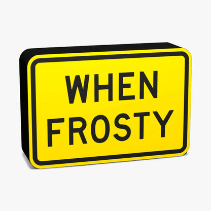When Frosty Australian Road Sign Lampe
