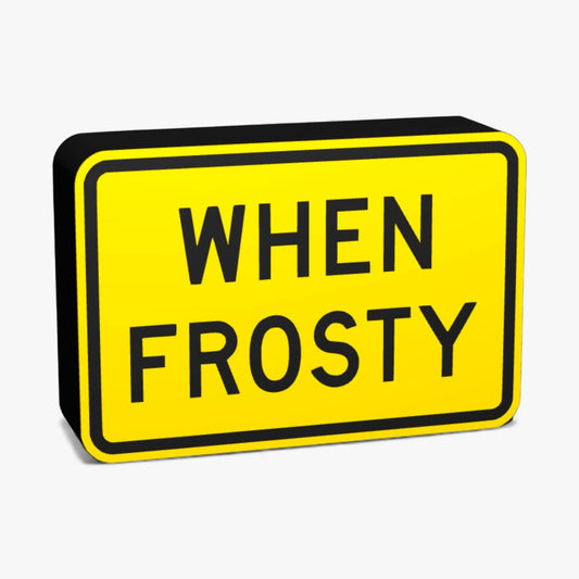 When Frosty Australian Road Sign Lampe