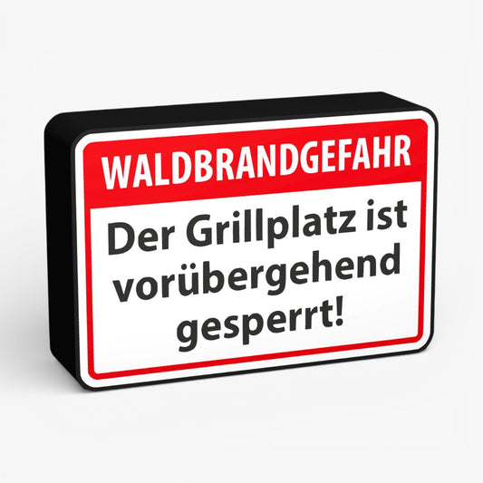 Waldbrandgefahr Der Grillplatz ist vorübergehend gesperrt! Feuerwehrzeichen Lampe